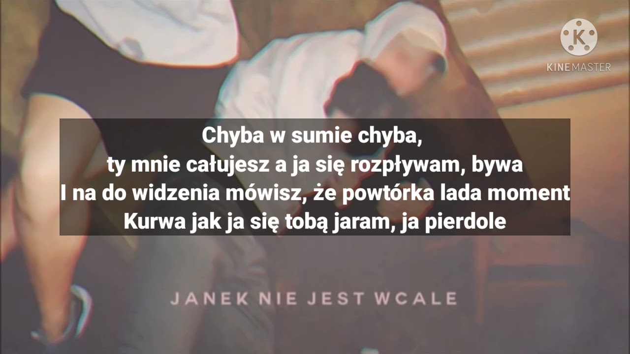 JAN - JANEK NIE JEST WCALE TEKST - YouTube Jan Rapowanie Janek Nie Jest Wcale Tekst