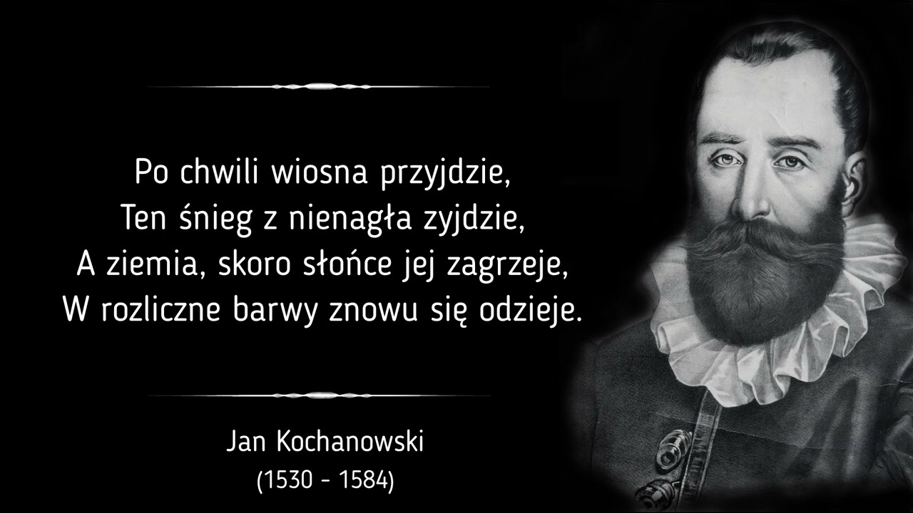 Jan Kochanowski - Pieśń IX - YouTube Piesn 9 Z Ksiag Pierwszych