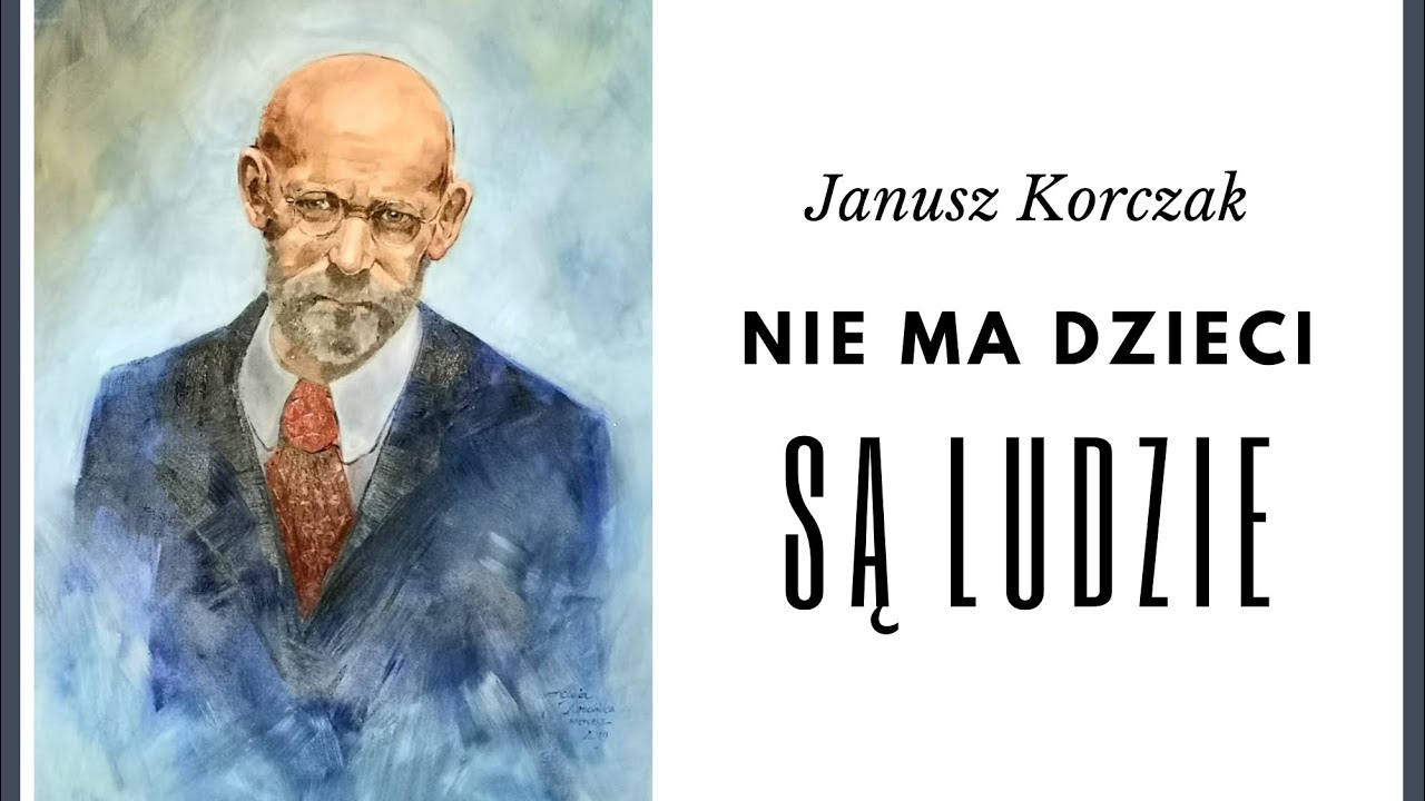 Prawo Dziecka Do Szacunku Korczak Opracowanie