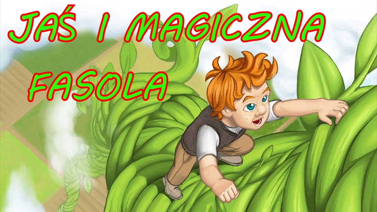 Jaś i magiczna fasola | Baśń | Bajka dl dzieci - YouTube Jas Fasola Dla Dzieci Youtube