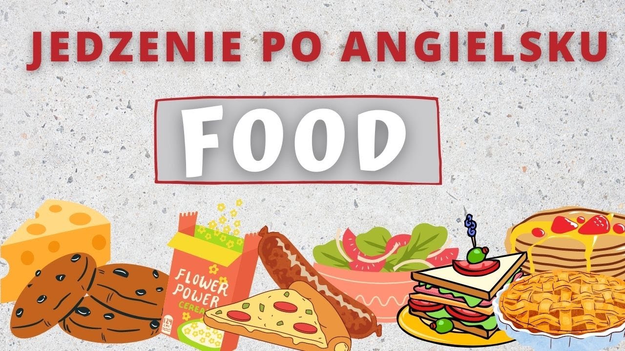 Jedzenie Po Angielsku | FOOD in English | Dania Po Angielsku - YouTube Przygotuj Opis Swojego Ulubionego Piosenkarza Po Angielsku