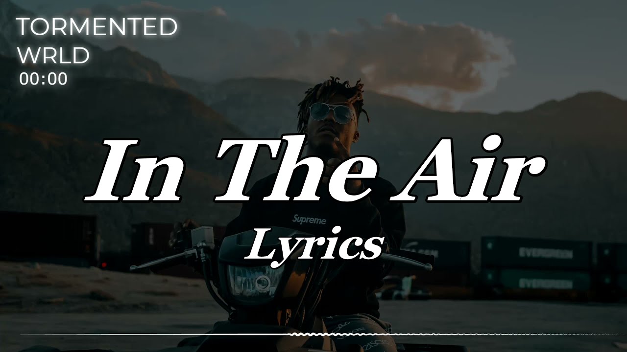 Juice Wrld In The Air