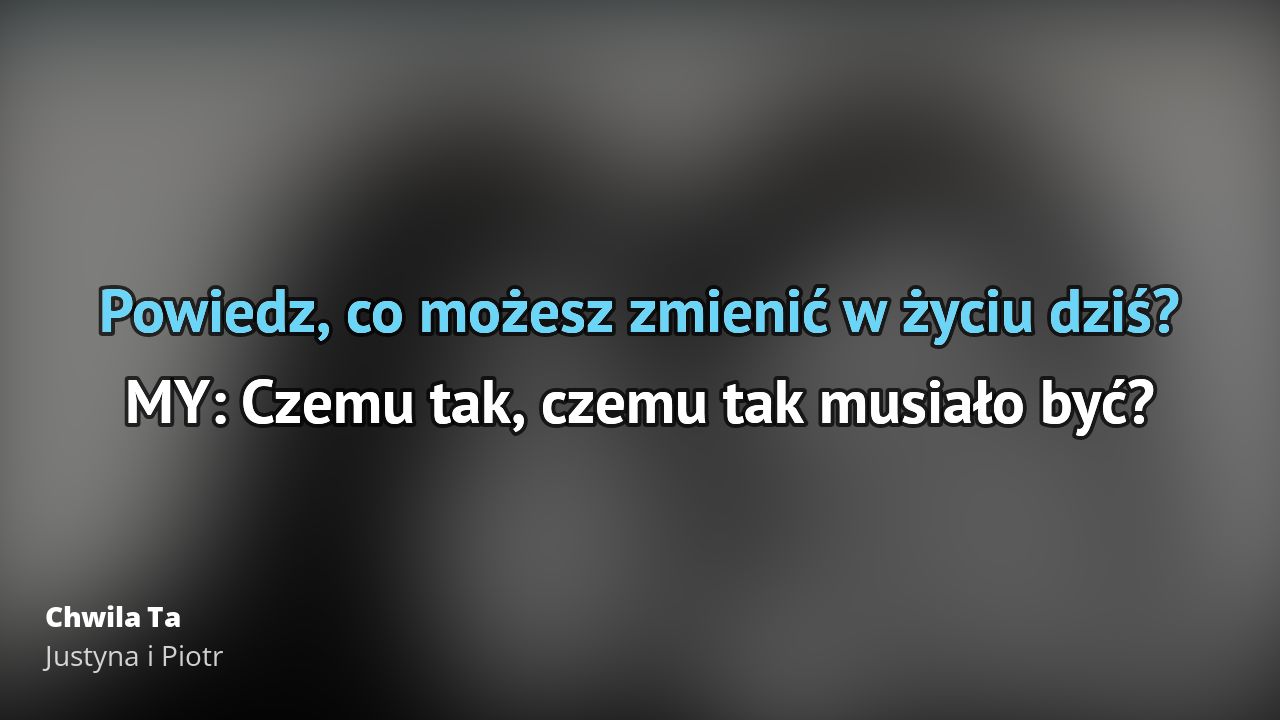 Chwila Ta Po Polsku Tekst