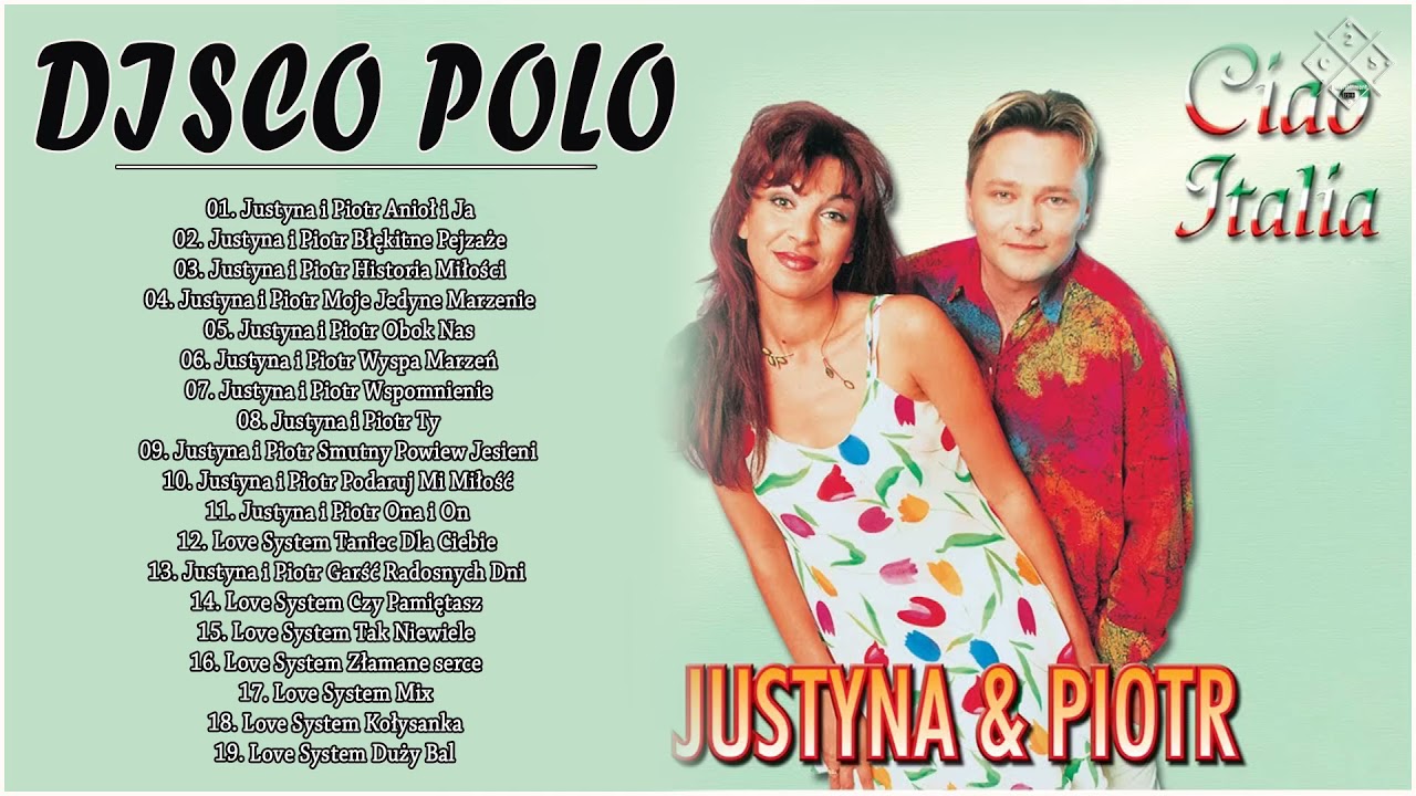 Justyna i Piotr 🎇 Justyna i Piotr najlepsze piosenki disco 🎇 Najnowsza Justyna I Piotr Prawo Milosci