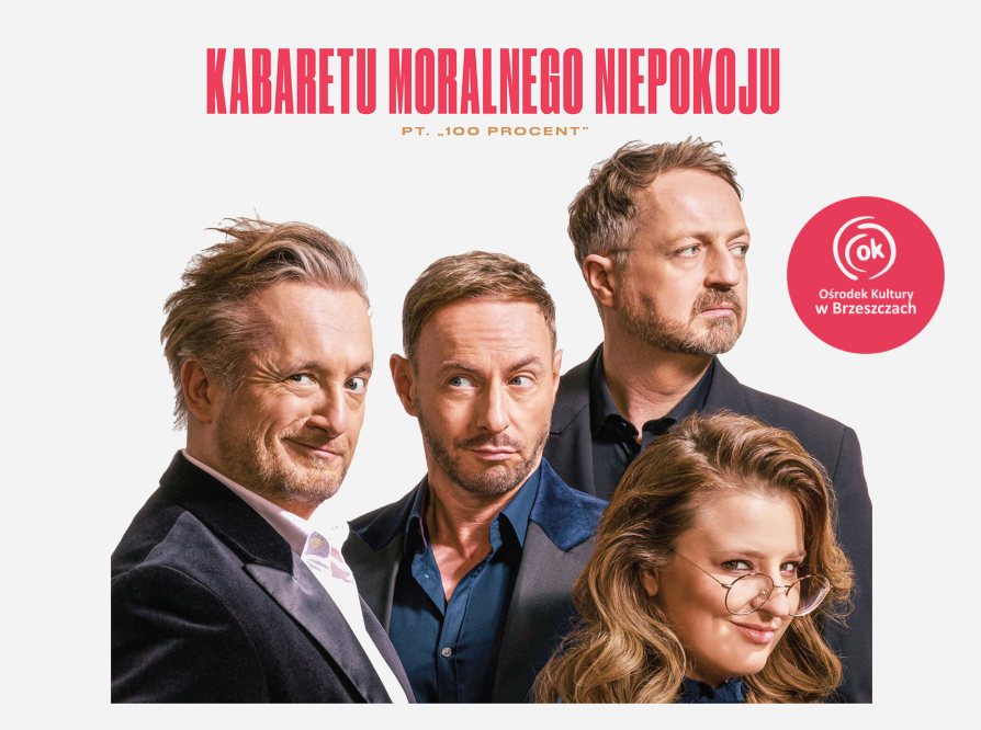 KABARET MORALNEGO NIEPOKOJU - InfoBrzeszcze.pl Kabaret Moralnego Niepokoju Masz Za Swoje