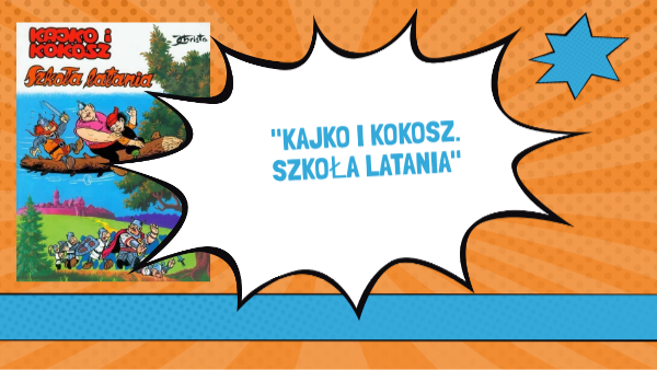 "Kajko i Kokosz. Szkołą latania" Kajko I Kokosz Scenariusz Lekcji