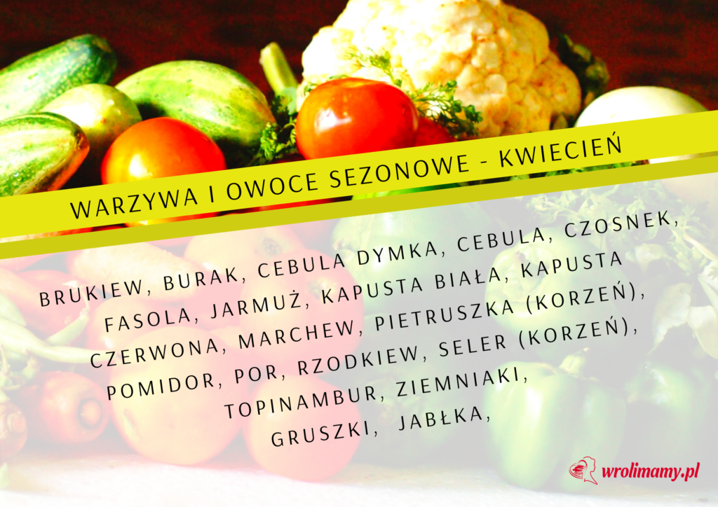 Kalendarz warzyw i owoców sezonowych - W Roli Mamy Kalendarz Sezonowości Warzyw I Owoców Pdf