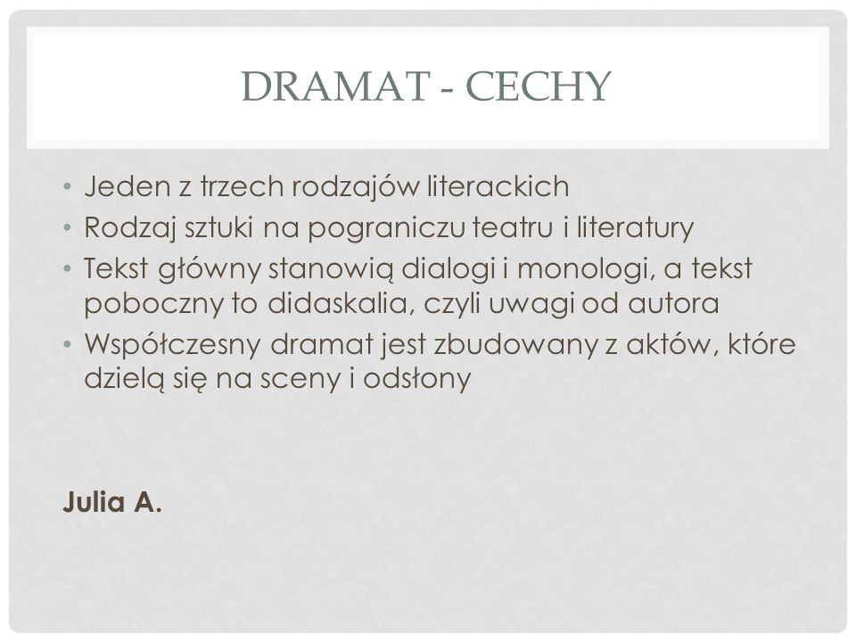 KAMA RODZAJE I GATUNKI LITERACKIE - ppt pobierz Cechy Dramatu Jako Rodzaju Literackiego
