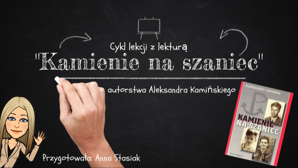 Kamienie Na Szaniec Cykl Lekcji Kl By Anna Stasiak On Genially | My XXX Kamienie Na Szaniec Cykl Lekcji