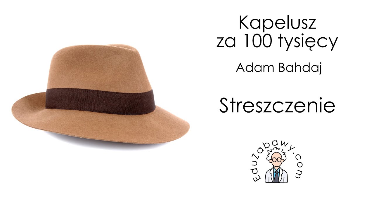 Kapelusz Za 100 Tysięcy Streszczenie