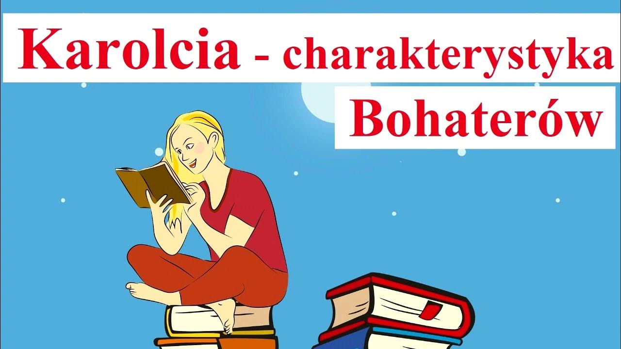 Karolcia - charakterystyka Bohaterów - YouTube Duch Starej Kamienicy Streszczenie Szczegółowe