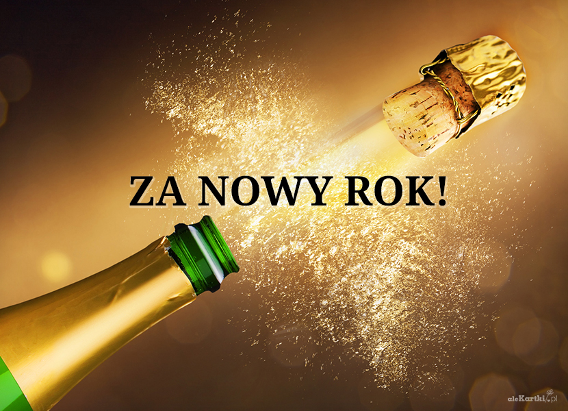 Kartki Noworoczne Nowy Rok Nastaje Kazdemu Ochoty Dodaje Co To Znaczy