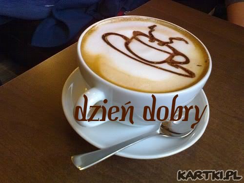 Kawa Kartki Na Dzien Dobry