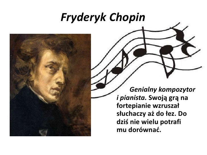 Wyjaśnij W Jaki Sposób Fryderyk Chopin Poznał Muzykę Ludową