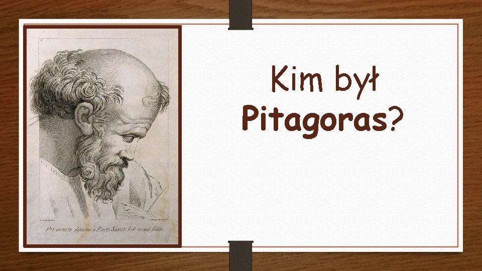 Kim by Pitagoras To grecki matematyk i filozof Grecki Filozof I Matematyk Z Samos