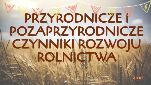 kl. 2 Przyrodnicze i pozaprzyrodnicze czynniki rozwoju rolnictwa Przyrodnicze Warunki Rozwoju Rolnictwa