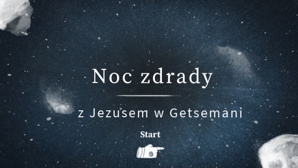 Noc Zdrady Z Jezusem W Getsemani