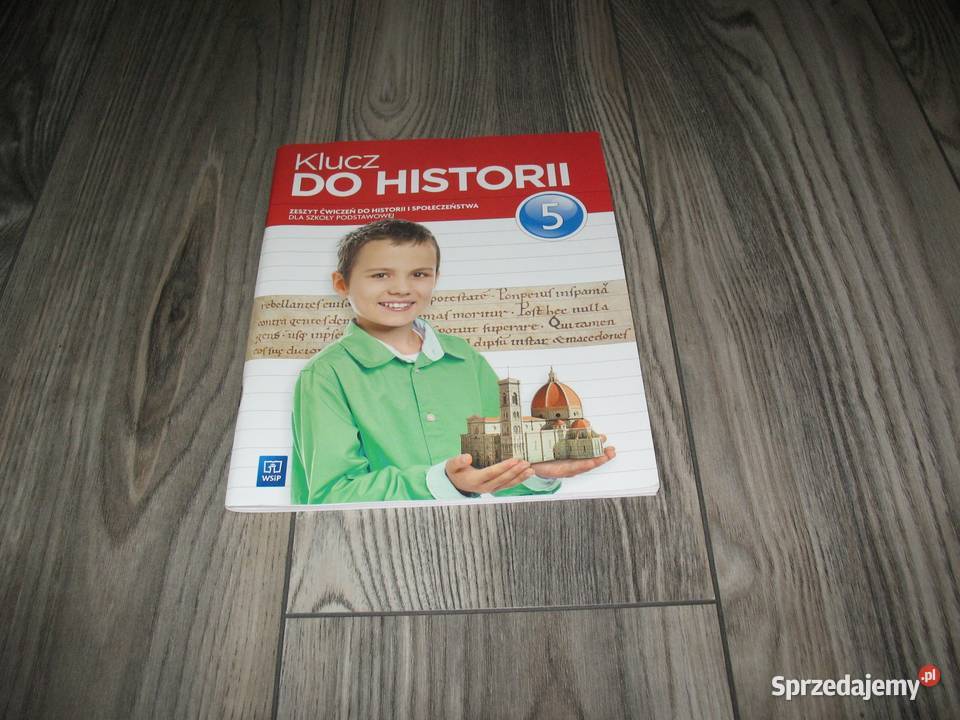 Klucz do historii 5. Zeszyt ćwiczeń Chorzów - Sprzedajemy.pl Podręcznik Do Historii Klasa 5 Online