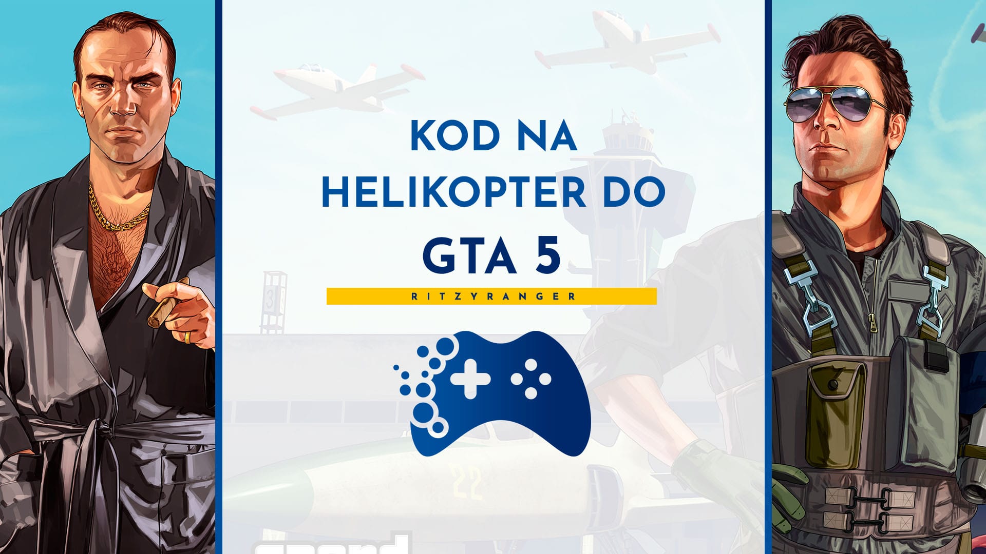 Kod na helikopter do GTA 5 na PC - Portal dla graczy RitzyRanger Gta 5 Kod Na Helikopter