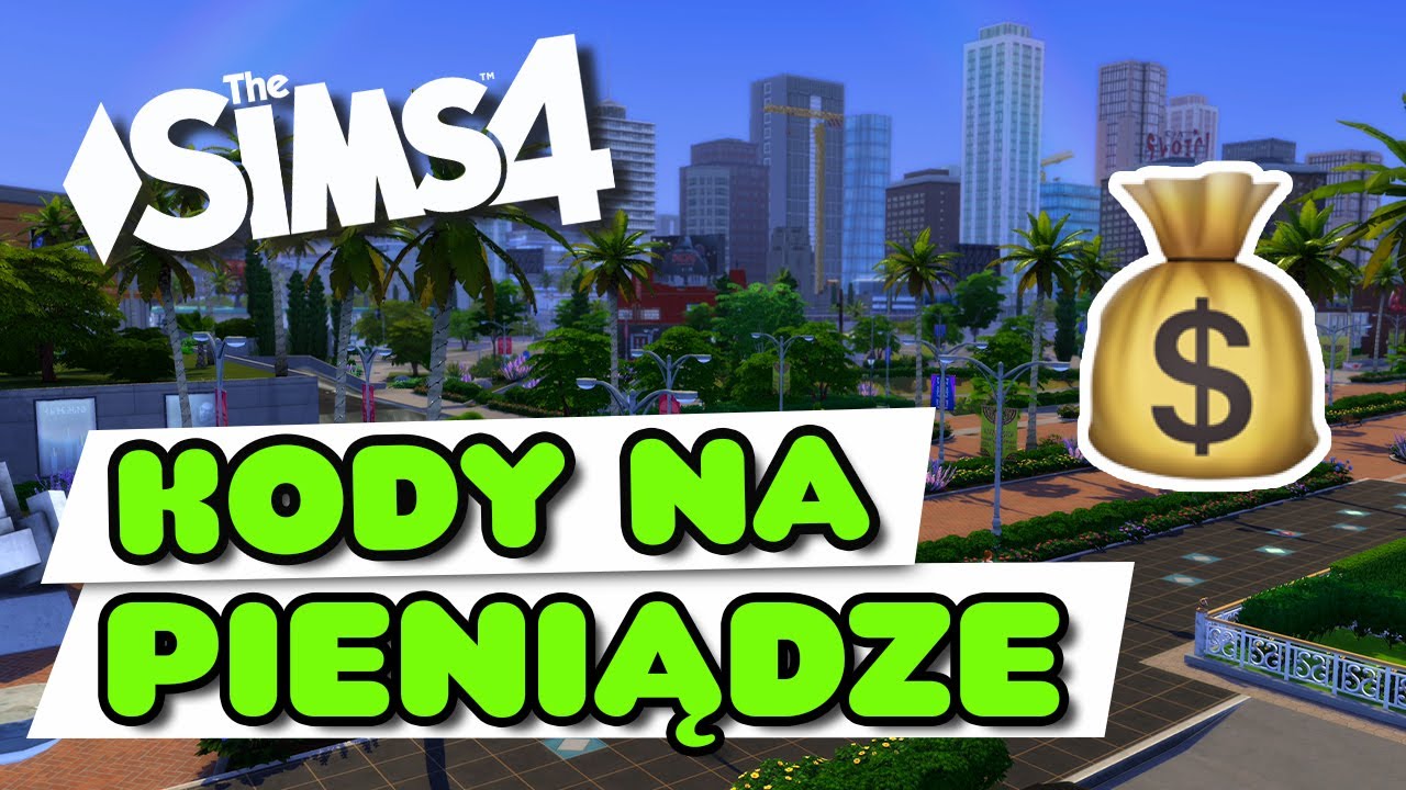 KODY na PIENIĄDZE The Sims 4 2023 🤑 (kody na kasę) 💰 - YouTube Kody Do The Sims 4 Darmowe Domy