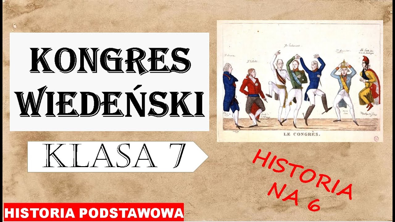 Kongres wiedeński - Historia podstawowa - Klasa 7 - YouTube Test Z Historii Klasa 7 Kongres Wiedenski