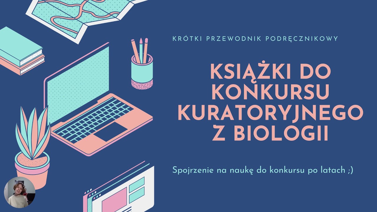 KONKURS KURATORYJNY BIOLOGIA - z czego się uczyć - YouTube Konkurs Z Biologii Etap Szkolny