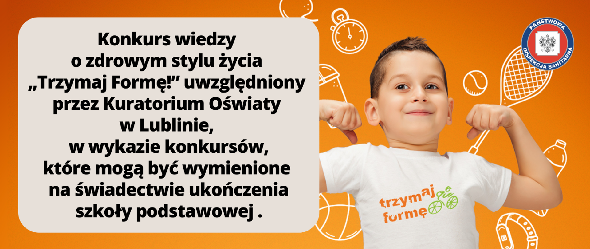 Konkurs wiedzy o zdrowym stylu życia „Trzymaj Formę!” uwzględniony Baza Pytań Konkurs Wiedzy Pożarniczej