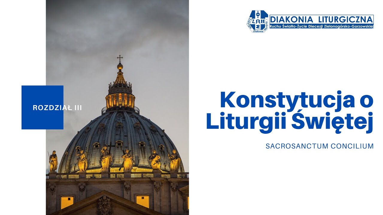 Konstytucja o Liturgii Świętej [#4] Rozdział III - YouTube Konstytucja O Liturgii Sacrosanctum Concilium
