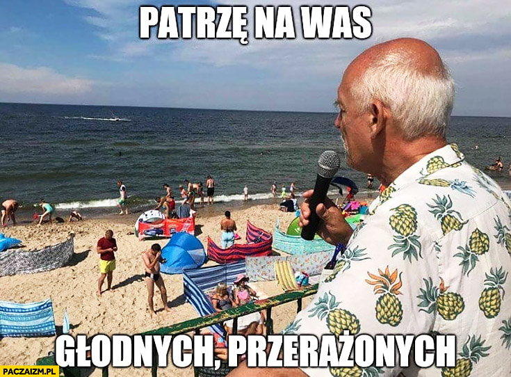 Patrze Na Was Glodnych Przerazonych