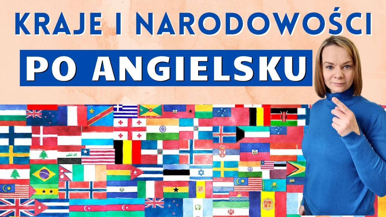 Kraje i narodowości po angielsku | Angielski dla początkujących - YouTube Narodowosci Po Angielsku Klasa 4