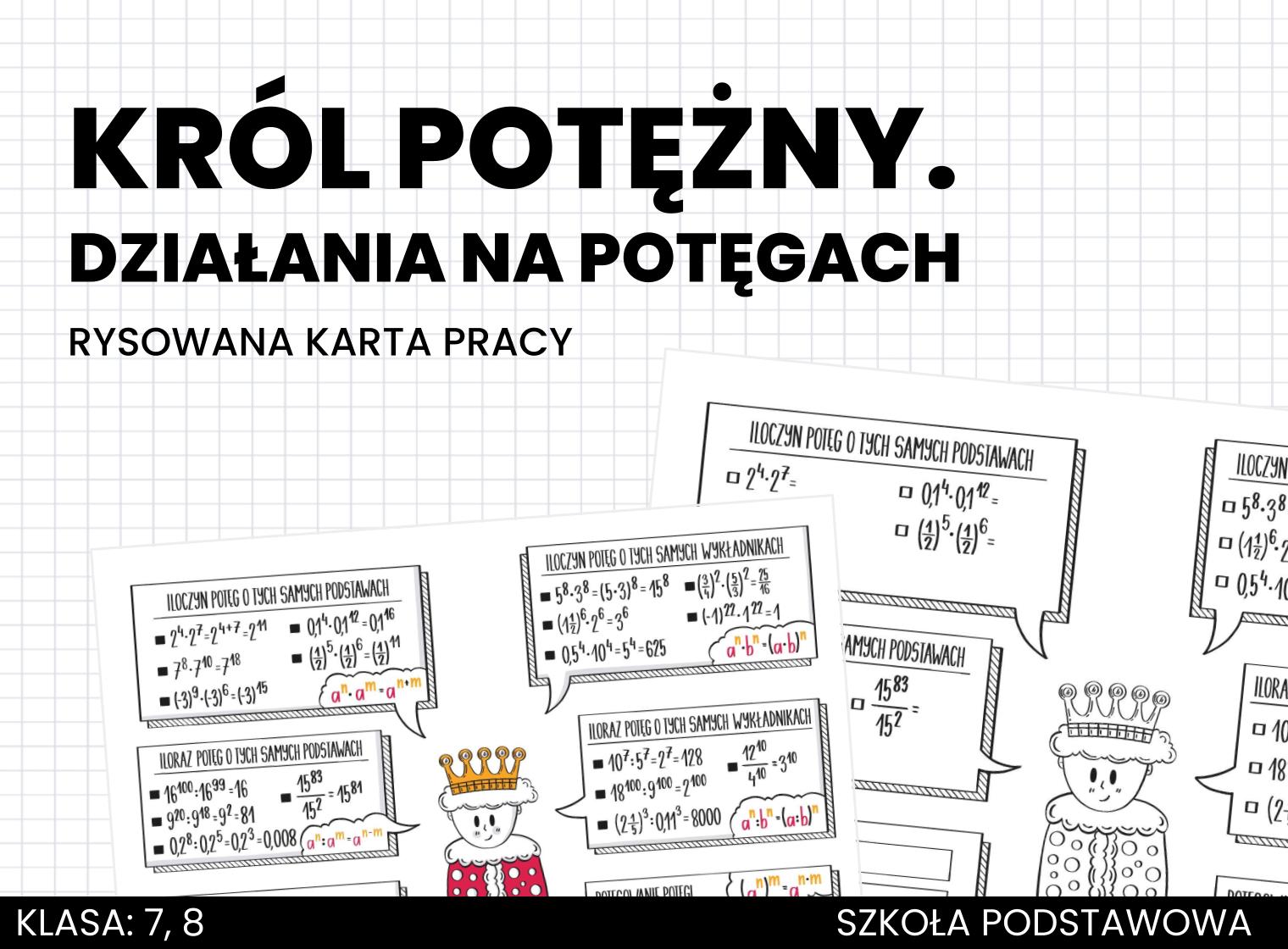Król potężny. Działania na potęgach. Rysowana karta pracy. Powtórzenie Dzialania Na Potegach 8 Klasa