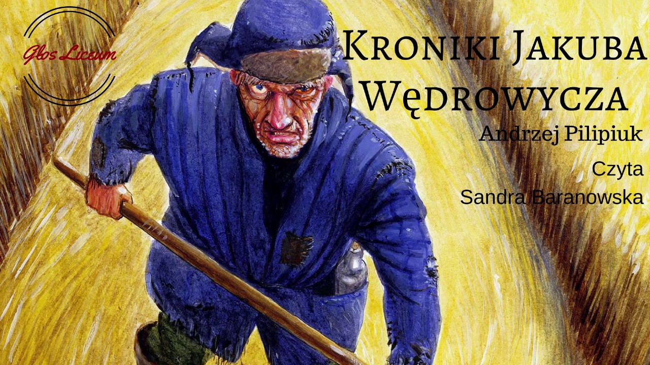Kroniki Jakuba Wędrowycza Audiobook Za Darmo