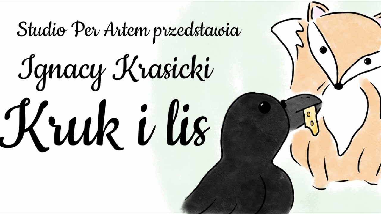 Kruk i Lis - Ignacy Krasicki | Per Artem - YouTube Ignacy Krasicki Kruk I Lis Morał