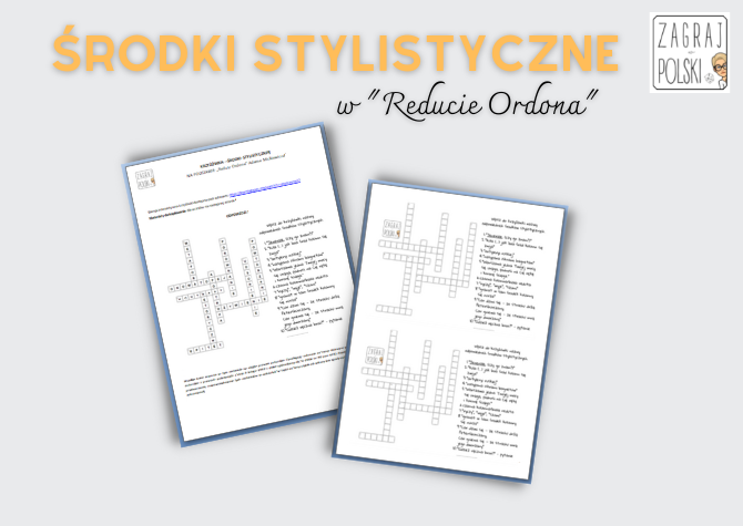 Krzyżówka - środki stylistyczne w "Reducie Ordona" Adama Mickiewicza środki Stylistyczne W Reducie Ordona