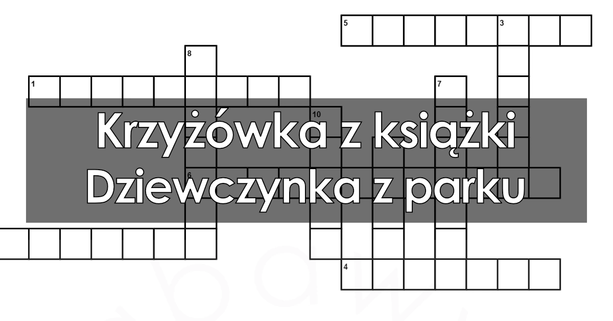 Test Z Lektury Dziewczynka Z Parku