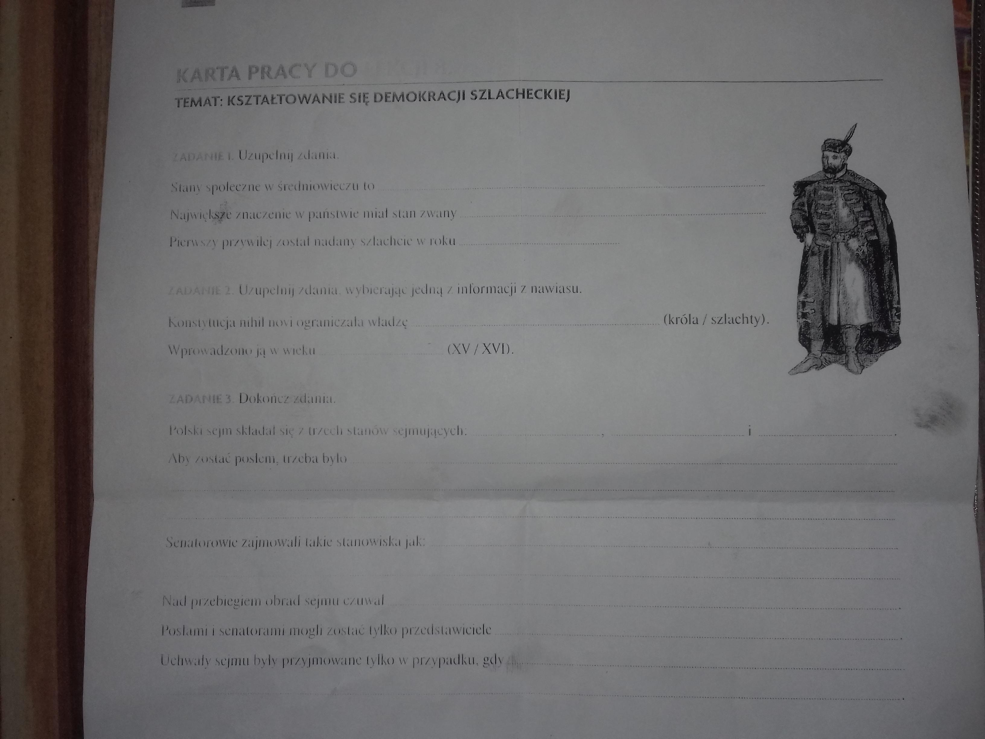Kształtowanie się demokracji szlacheckiej proszę o pomoc w uzupełnieniu Sprawdzian Z Histori Klasa 6