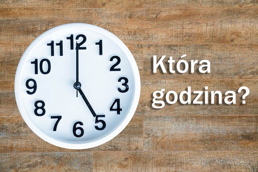 Która godzina? – Время в польском языке – часы, минуты, определение 1 Am Ktora To Godzina