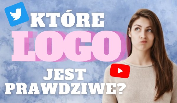 Które LOGO jest prawdziwe?? | sameQuizy Ktore Okreslenie Dotyczace Ruterow Jest Prawdziwe