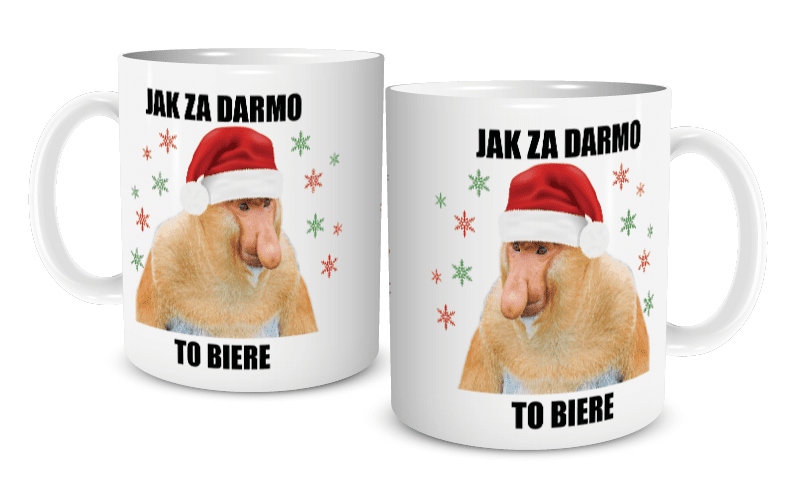 Kubek Świąteczny NOSACZ JAK ZA DARMO TO BIERE 12845900999 - Allegro.pl Jak Za Darmo To Biere