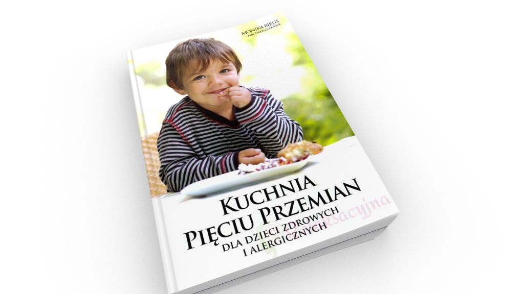 Kuchnia Pięciu Przemian Dla Dzieci Zdrowych I Alergicznych Pdf