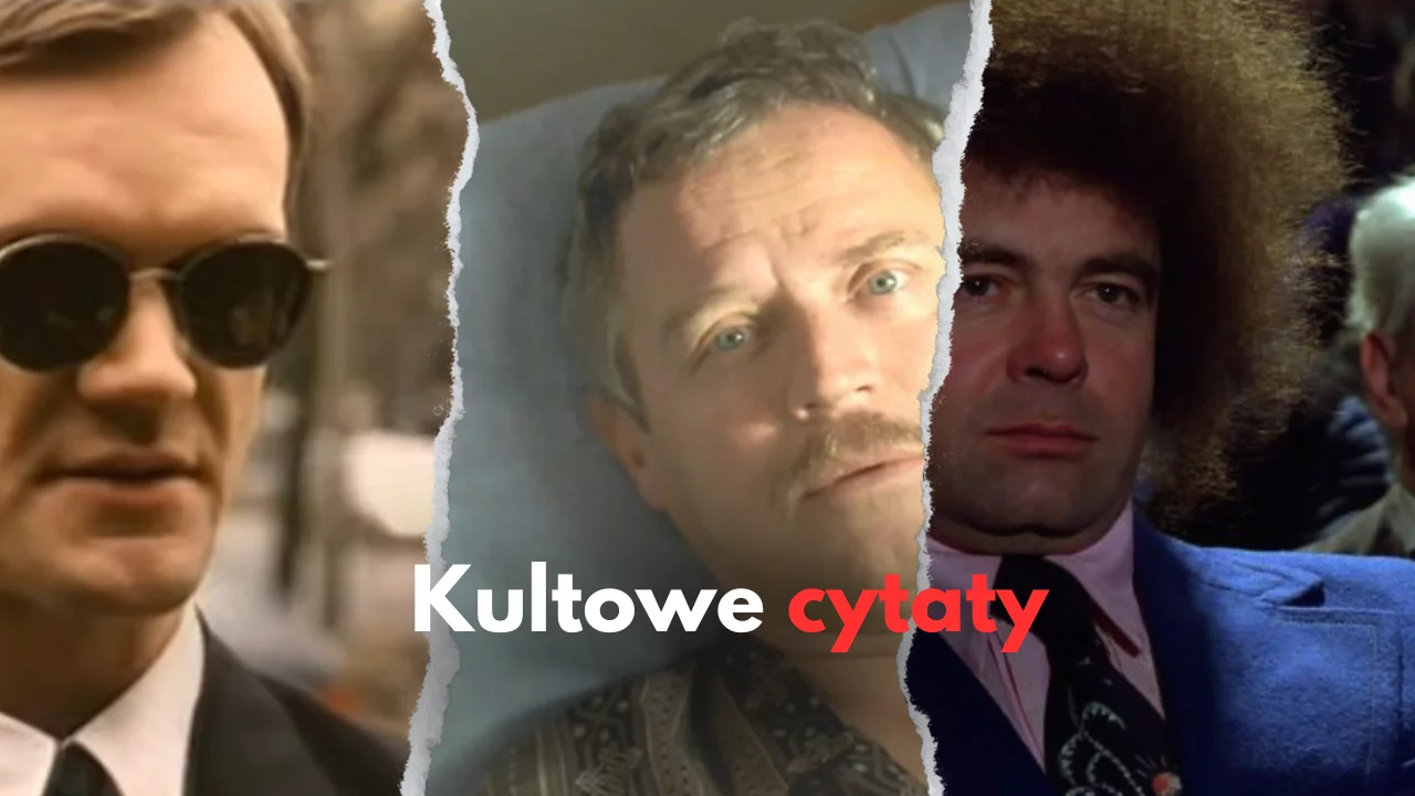 Kultowe Cytaty Z Polskich Filmw I Seriali