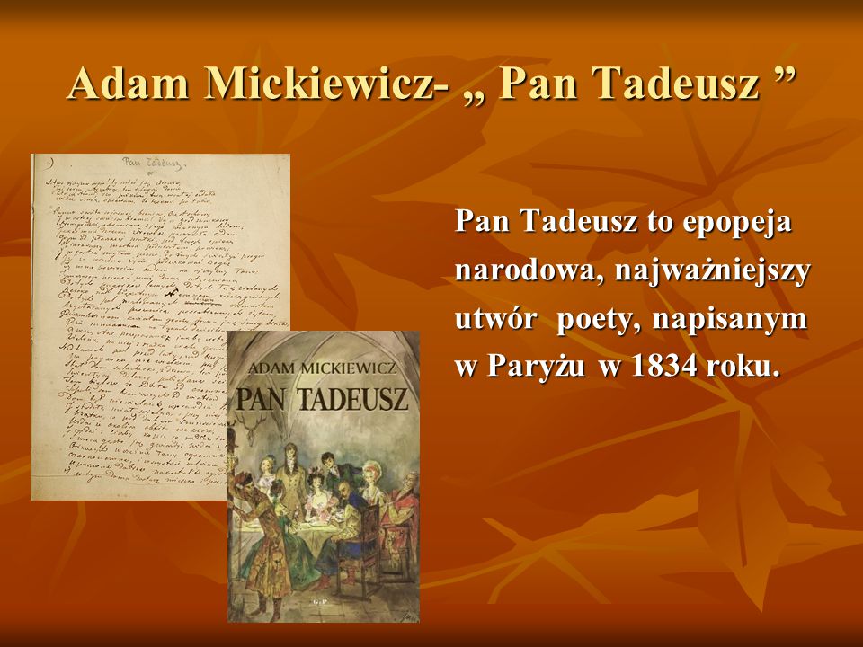 Dlaczego Pan Tadeusz Jest Epopeja