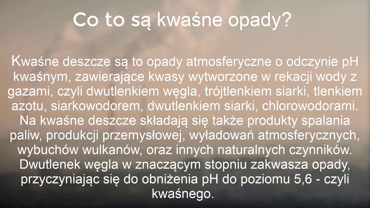 Kwaśne deszcze. Przyczyny i objawy (chemia nowej ery) - YouTube Eutrofizacja Przyczyny I Skutki Chemia