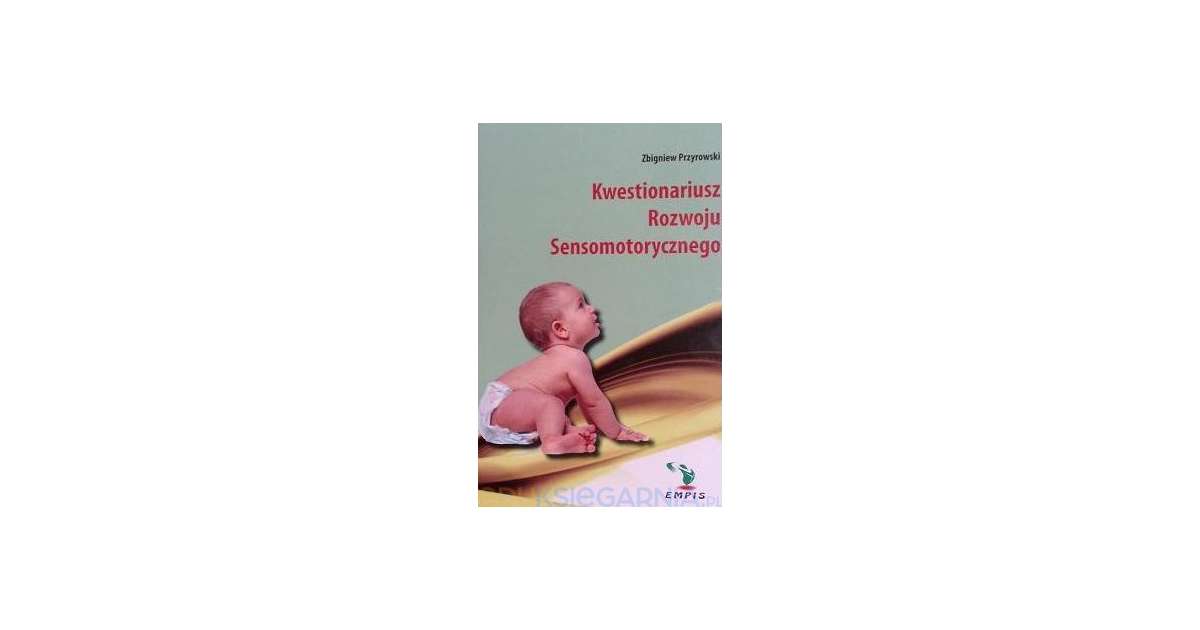Kwestionariusz Rozwoju Sensomotorycznego Przyrowski Pdf
