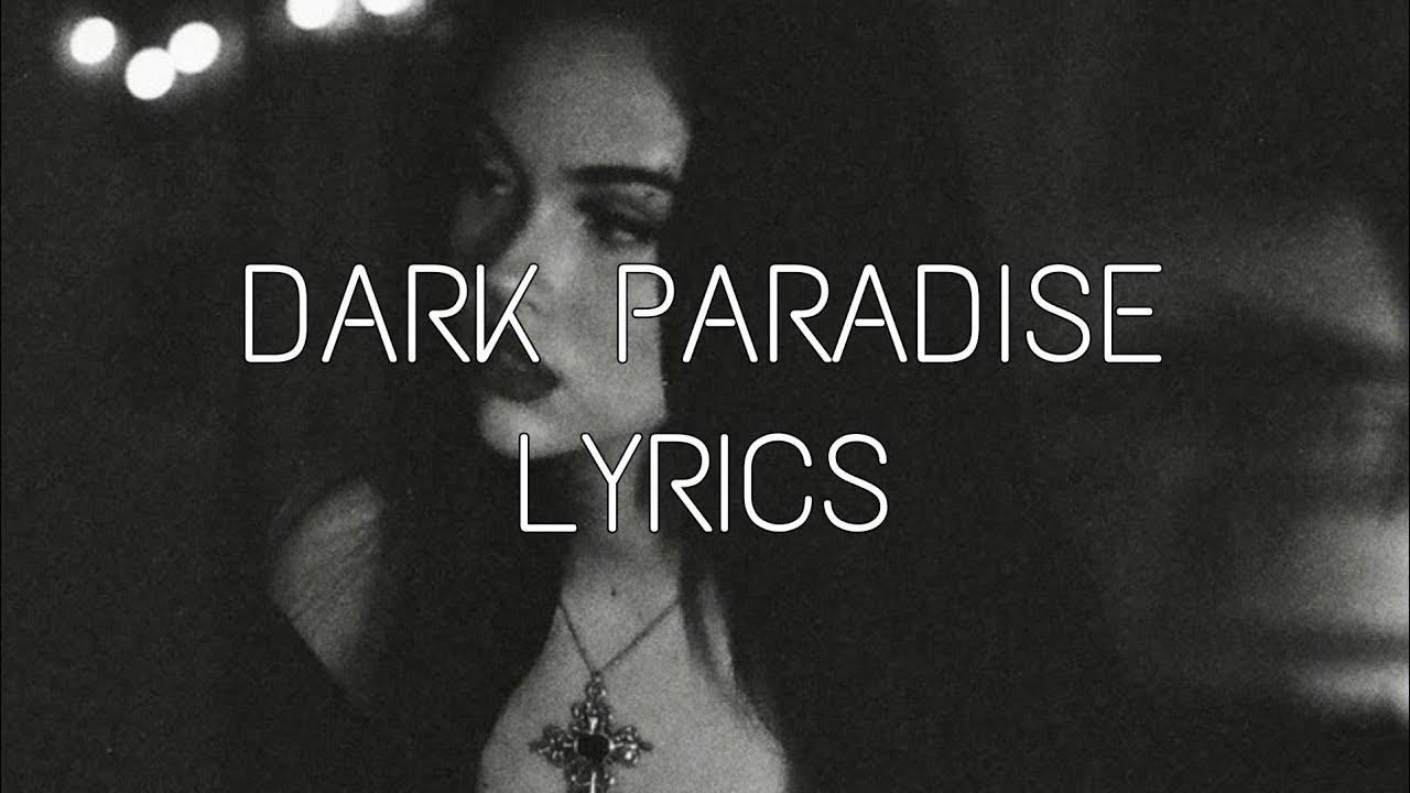 Lana Del Rey - Dark Paradise (Lyrics) - YouTube Dark Paradise Lana Del Rey Tekst