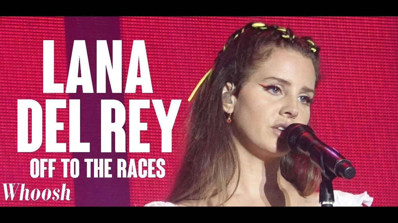 Lana Del Rey - Off to the Races @ Latitude Festival - YouTube Lana Del Rey Off To The Races Tekst