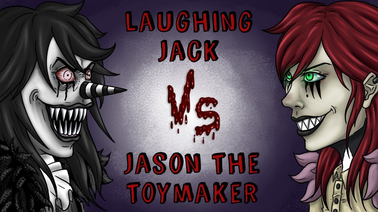 Jason The Toymaker Vs Laughing Jack