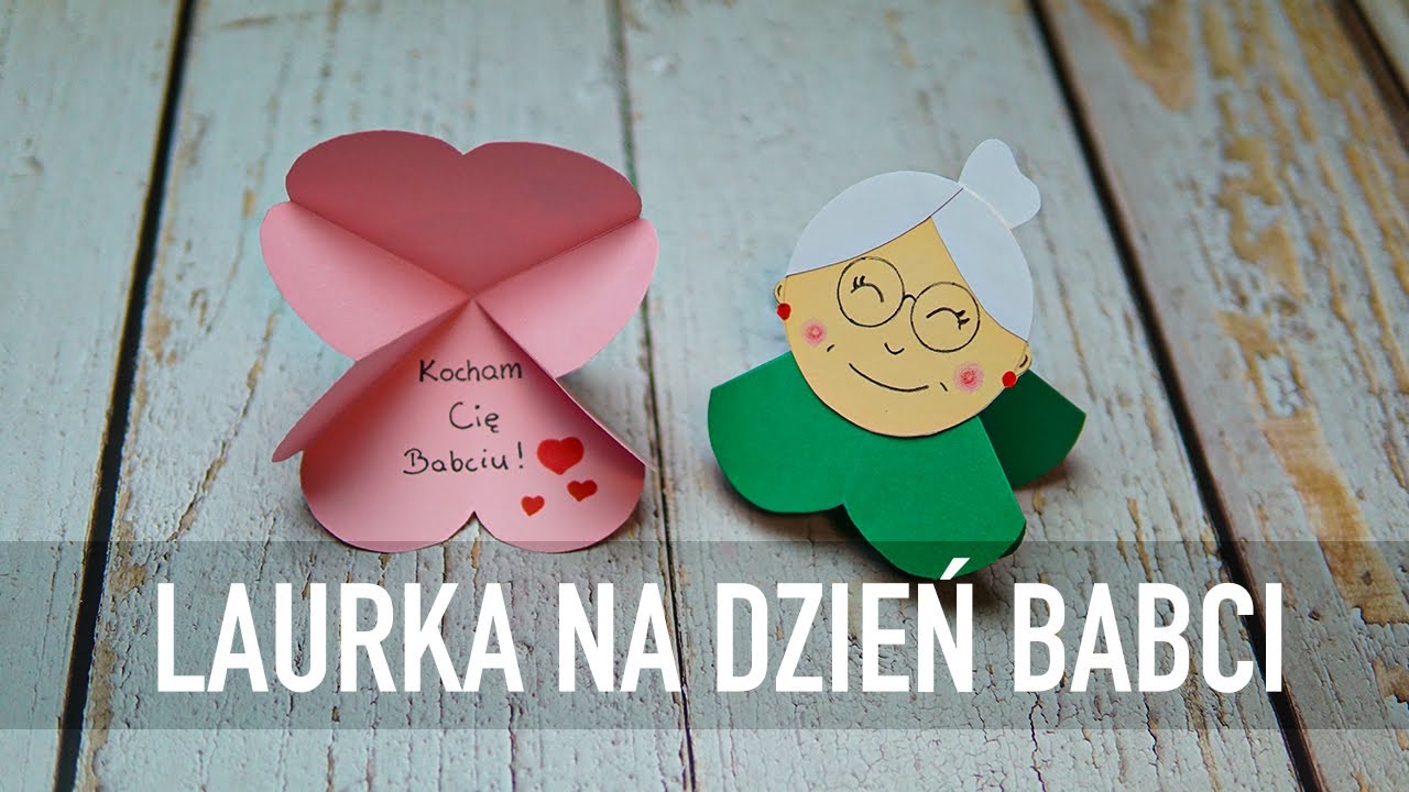 Jak Wykonac Laurke Na Dzien Babci I Dziadka