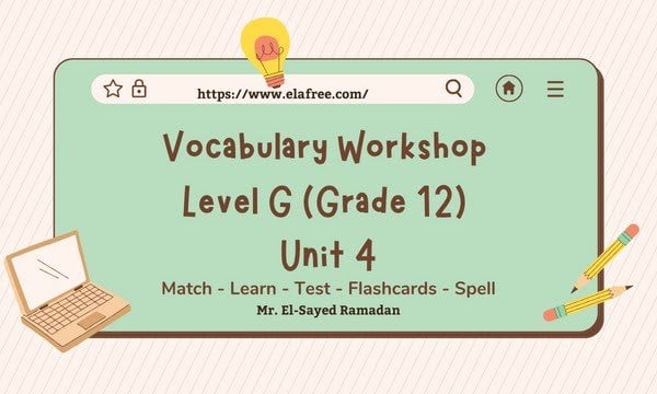 Vocabulary Workshop Level G Unit 4 Choosing The Right Word