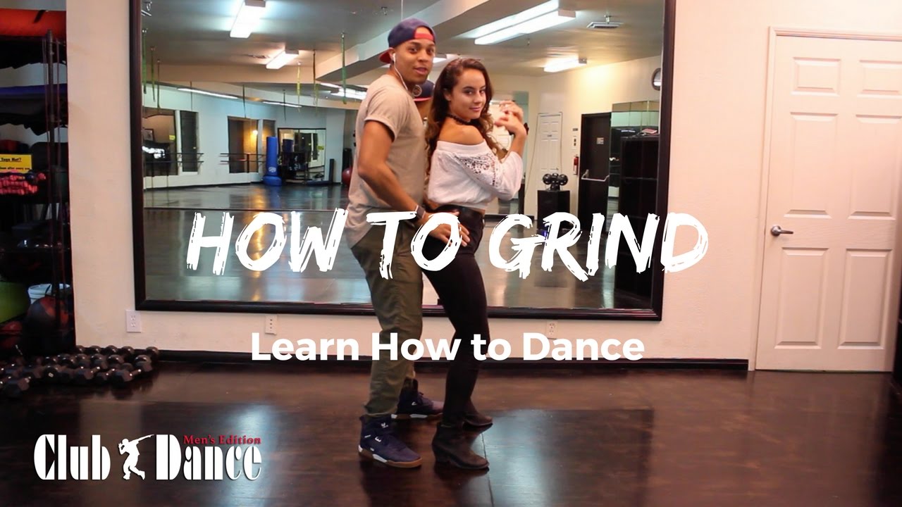Learn How to Grind - Club Dance (Men's Edition) - YouTube How To Grind A Man